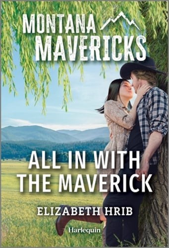 All in with the Maverick by Elizabeth Hrib: Used