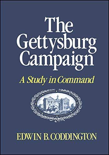 The Gettysburg Campaign: A Study in..., Coddington, Edw