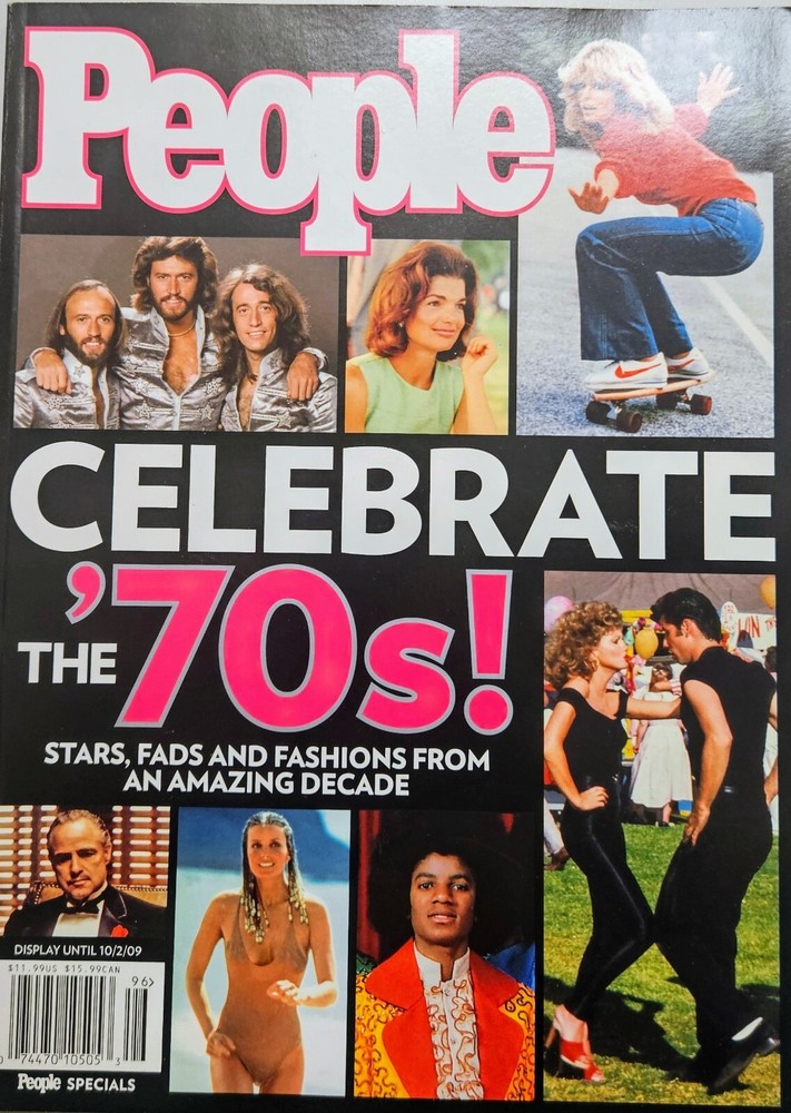 PEOPLE MAGAZINE : Celebrate The '70s! Stars, An Amazing Decade