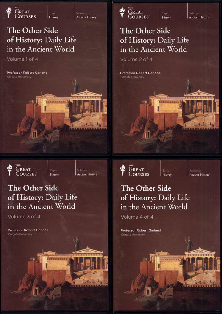 GREAT COURSES THE OTHER SIDE OF HISTORY DAILY LIFE IN THE ANCIENT WORLD 24 CDs