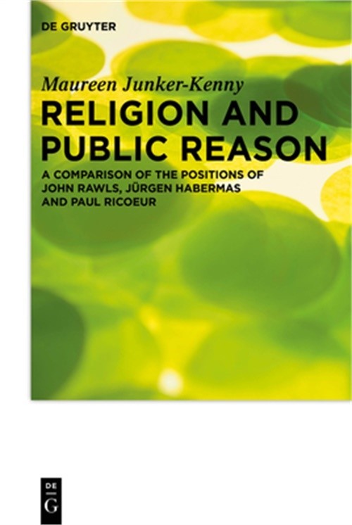 Religion and Public Reason: A Comparison of the Positions of John Rawls, Jurgen