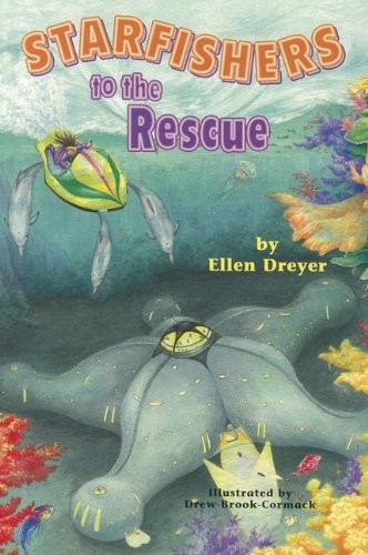 Starfishers to the Rescue (First Chap..., Dreyer, Ellen