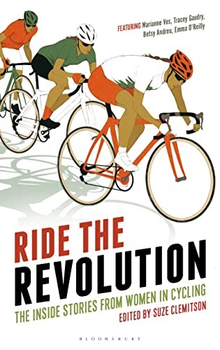 Ride the Revolution: The Inside Stories from Women in Cycling Book The Fast FreeFREE US DELIVERY | ISBN: 1472912918 | Quality Books