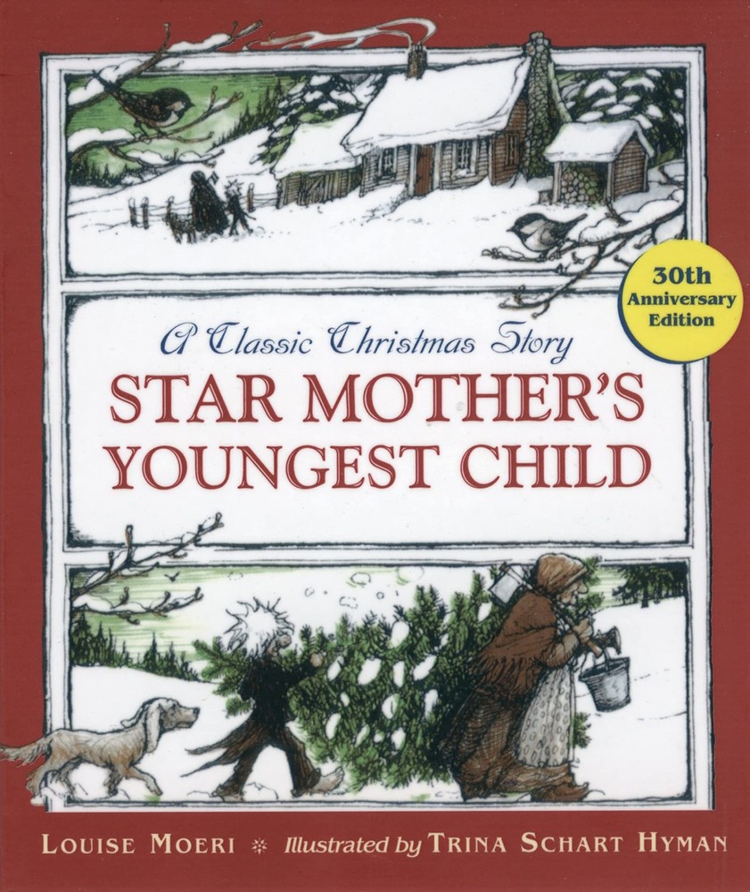 Star Mother's Youngest Child: Great for Holiday and Christmas Reading or Gifting