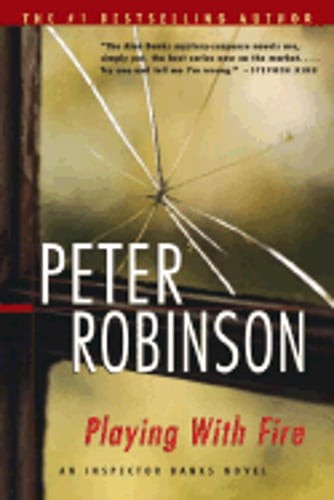 Playing with Fire by Peter Robinson: Used