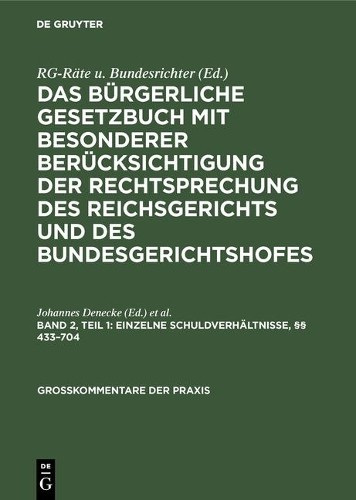 Einzelne Schuldverhältnisse, §§ 433-704 (Hardback) Großkommentare Der Praxis