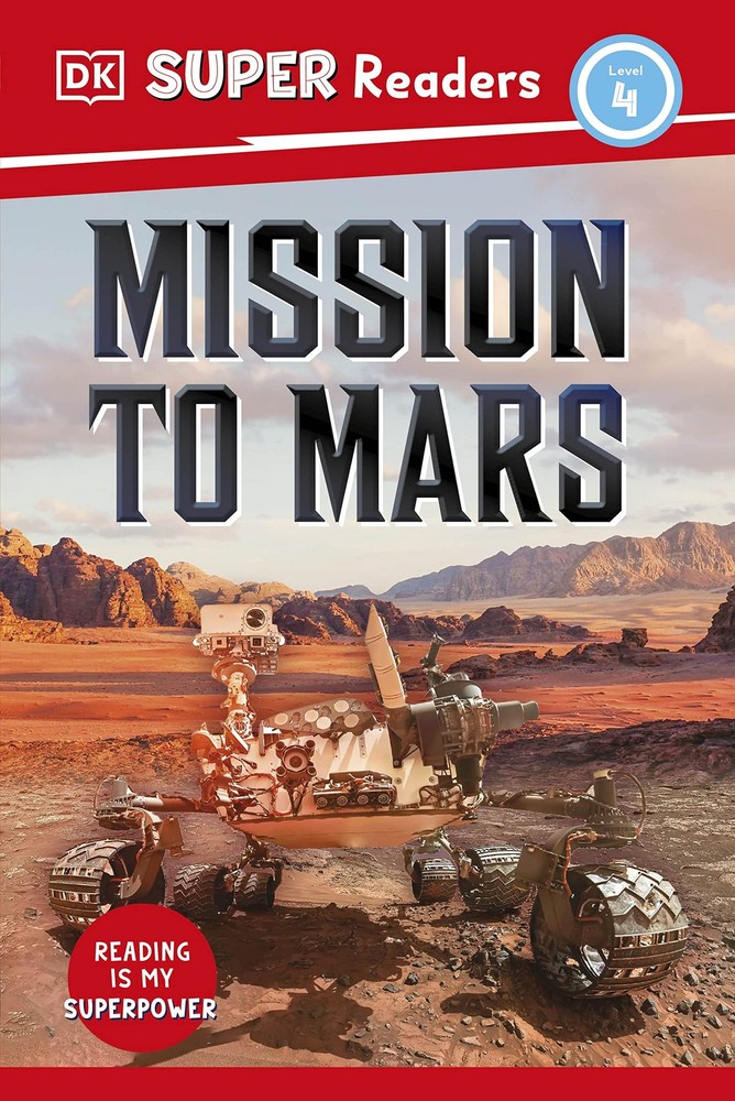 DK Super Readers Level 4 Mission to Mars - hardcover DK