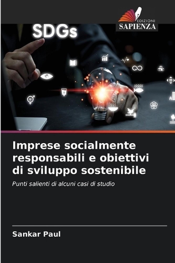 Imprese socialmente responsabili e obiettivi di sviluppo sostenibile by Sankar P