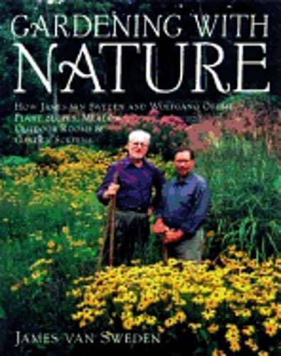 Gardening with Nature: How James Van Sweden and Wolfgang Oehme Plant Slopes,