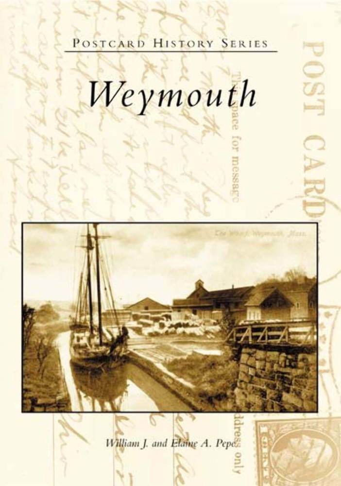 NEW Arcadia Publishing Weymouth, MA 9780738534947 Postcard History Series Trade