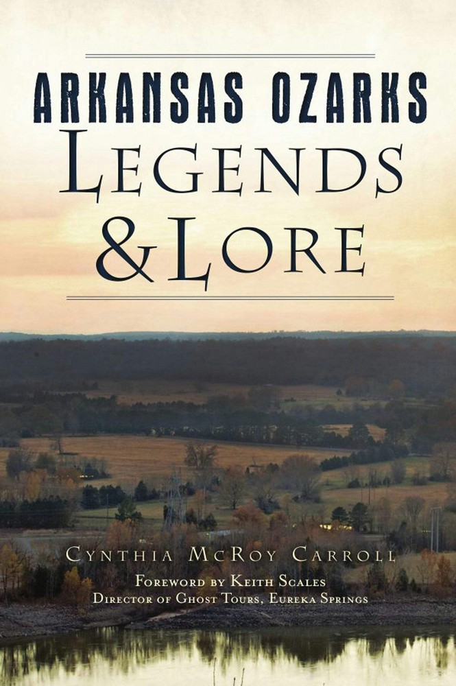 NEW The History Press Arkansas Ozarks Legends & Lore, AR 9781467144698 American