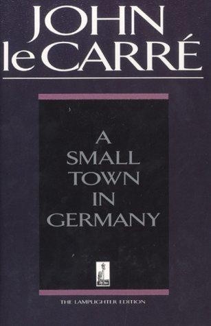 A Small Town in Germany (Lamplighter S.) - Le Carré, John