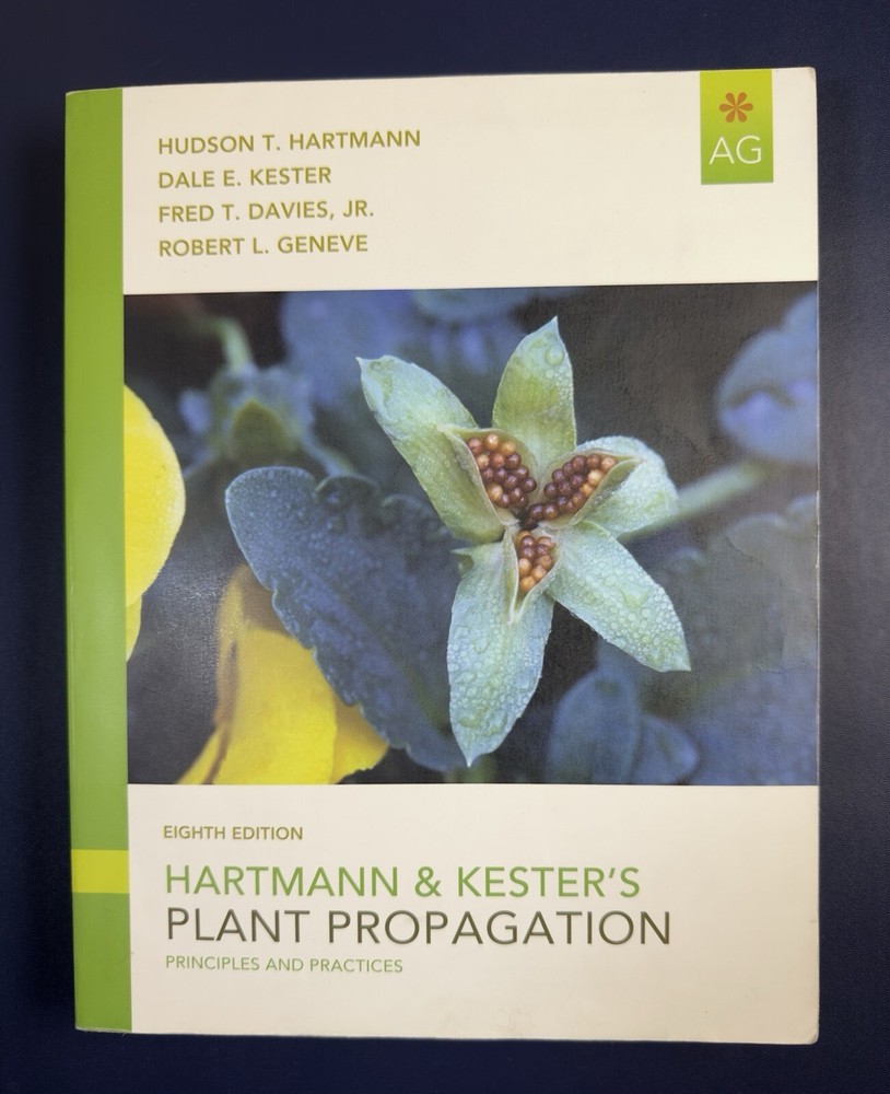 Hartmann & Kester's Plant Propagation: Principles and Practices (8th Edition)