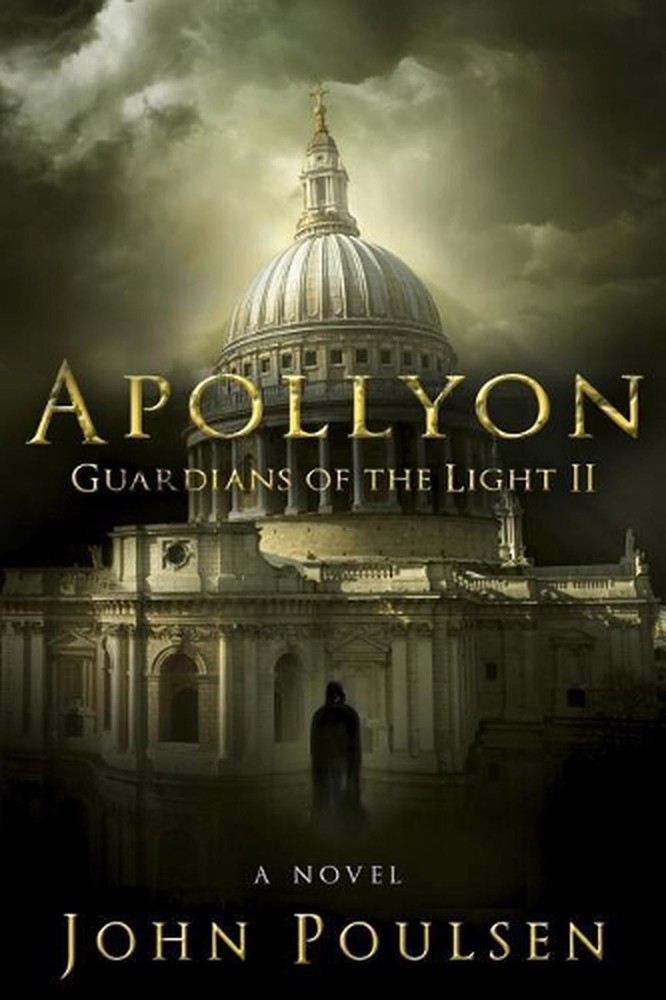 Apollyon: Guardians of the Light: A Novel by John Poulsen (English) Paperback Bo