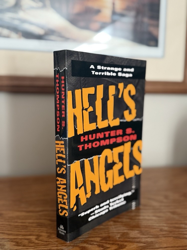Hell's Angels : A Strange and Terrible Saga by Hunter S. Thompson (Paperback)