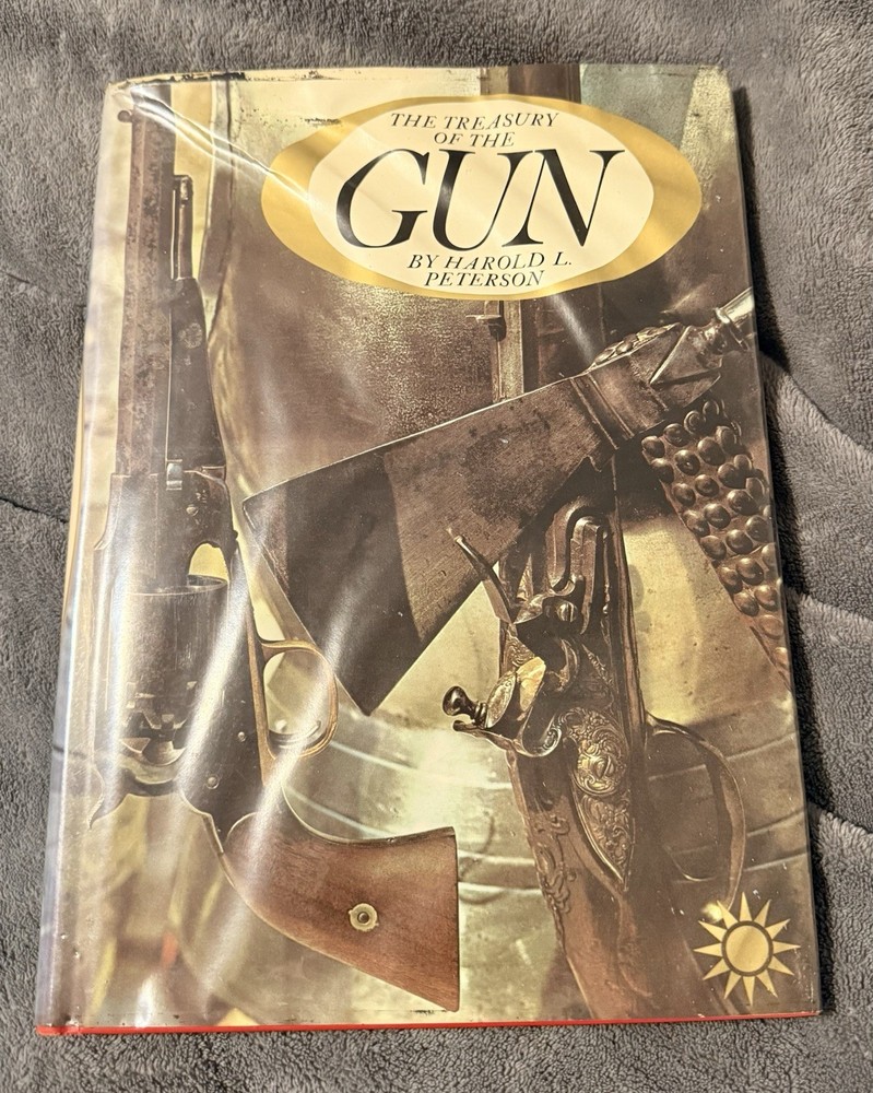 The Treasury Of The Gun By Harold L. Peterson  Illus 1St Ed Hc 252 Pgs