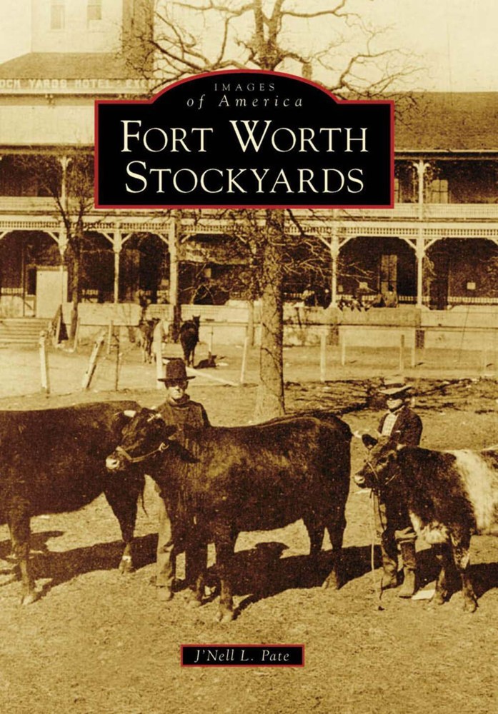 NEW Arcadia Publishing Fort Worth Stockyards, TX 9780738558608 Images of America