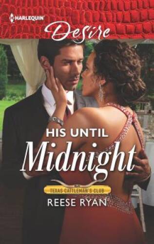 His Until Midnight (Texas Cattleman's Club: Bachelor Auction) - VERY GOOD