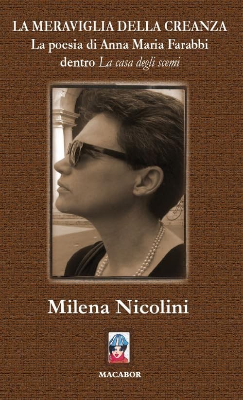 Milena Nicolini La meraviglia della creanza. La poesia di Anna Maria (Paperback)Another great item from Rarewaves USA | Free delivery!