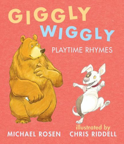 Giggly Wiggly : Playtime Rhymes, Hardcover by Rosen, Michael; Riddell, Chris ...