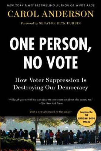 One Person, No Vote: How Voter Suppression Is Destroying Our Democracy: Used