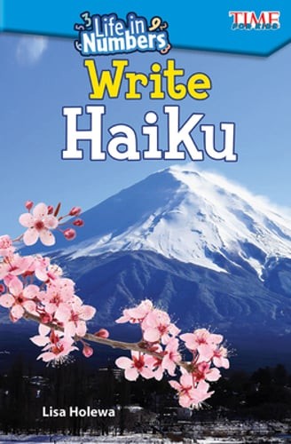 Life in Numbers: Write Haiku by Lisa Holewa: New