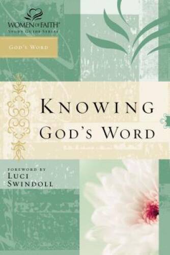 Knowing God's Word: Women of Faith Study Guide Series - Paperback - VERY GOOD