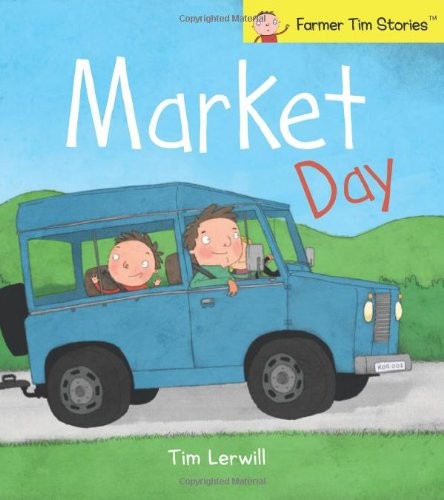 Market Day (Farmer Tim Stories) by T. Lerwill Book The Fast Free ShippingFREE US DELIVERY | ISBN: 0956256546 | Quality Books