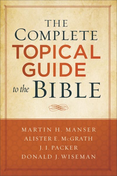Complete Topical Guide to the Bible, Paperback by Manser, Martin H. (EDT); Mc...