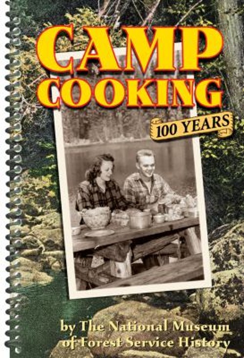 Camp Cooking : 100 Years the National Museum of Forest Service HiFree US Delivery | ISBN:1586857614