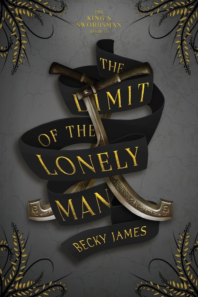 The Limit of the Lonely Man (The King's Swordsman)