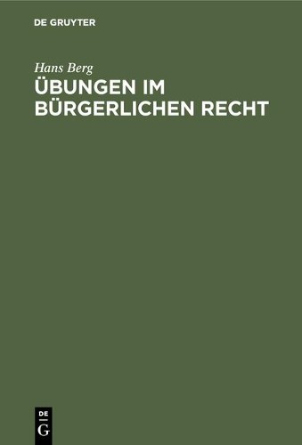 Hans Berg Übungen im Bürgerlichen Recht (Hardback)