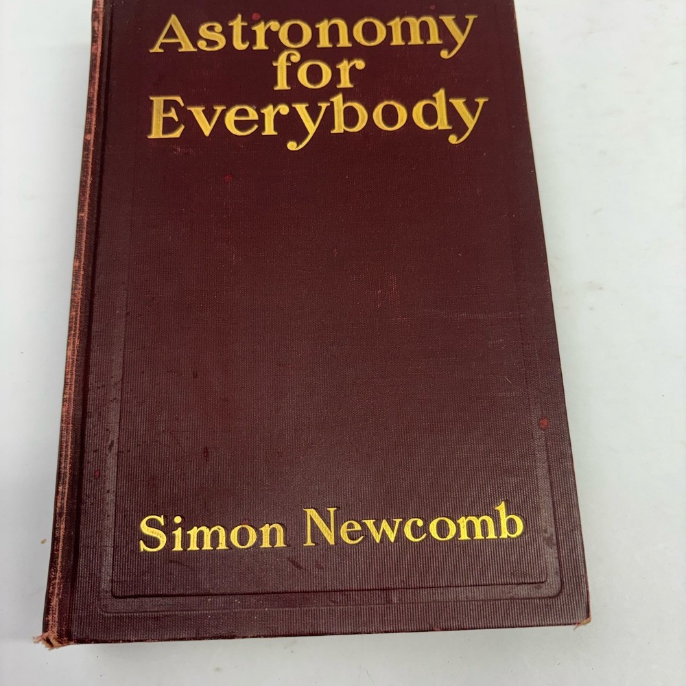 Antique 1902 Astronomy for Everybody by Simon Newcomb Garden City Pub.