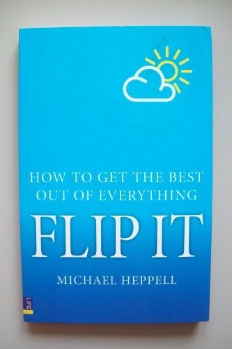 Flip It: How to get the best out of everything by Heppell, Michael Paperback TheFREE US DELIVERY | ISBN: 0273727516 | Quality Books
