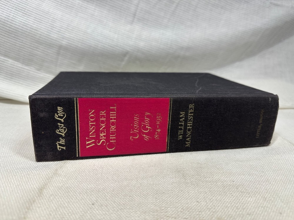 The Last Lion Visions of Glory William Manchester 1983 First Edition Biography