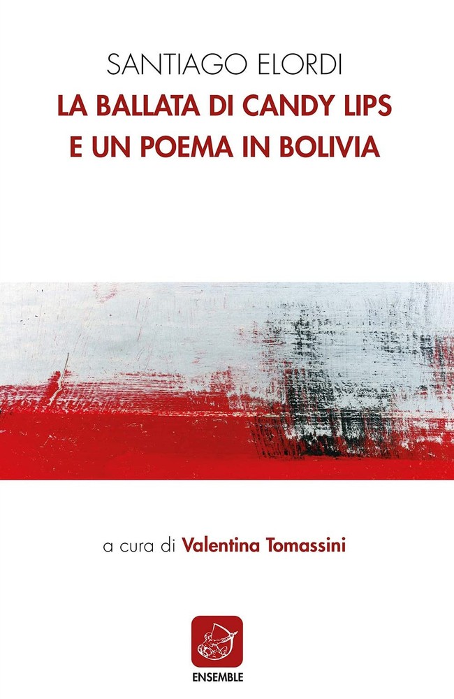Santiago Elordi La ballata di Candy Lips e un poema in Bolivia. Tes (Paperback)Another great item from Rarewaves USA | Free delivery!