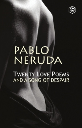 Pablo Neruda Twenty Love Poems and a Song of Despair (Paperback)Another great item from Rarewaves USA | Free delivery!