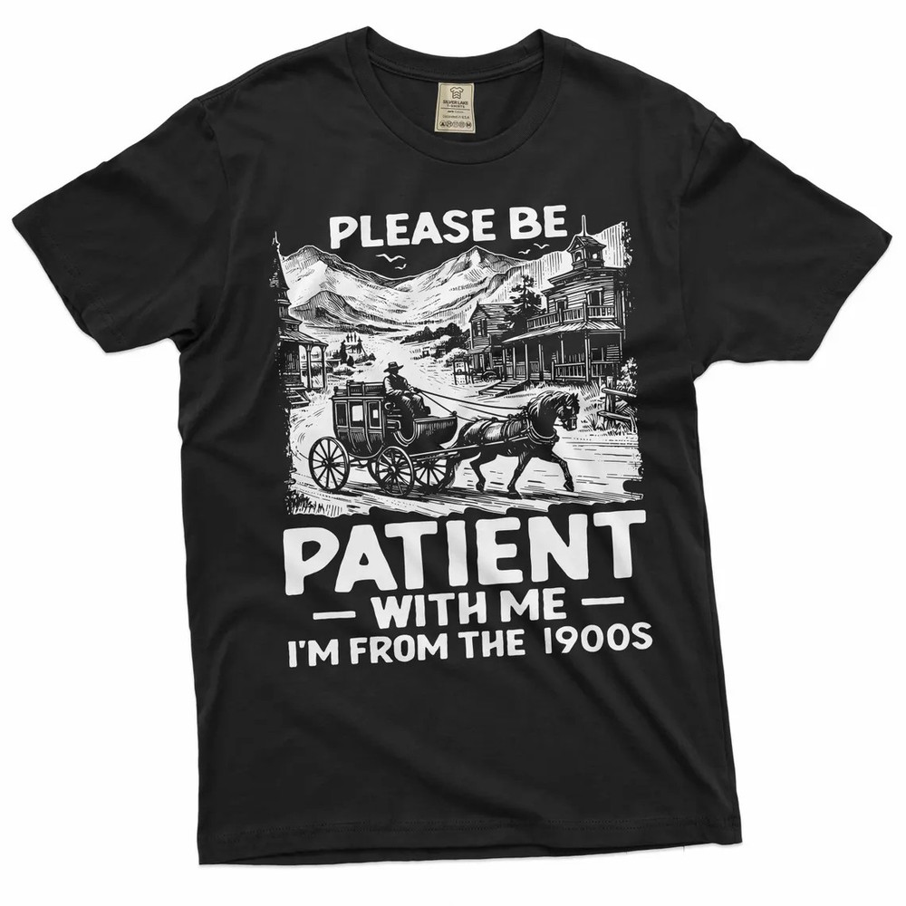 Men's Funny I am from 1900s T-shirt Birthday Gift Dad Grandpa Tee