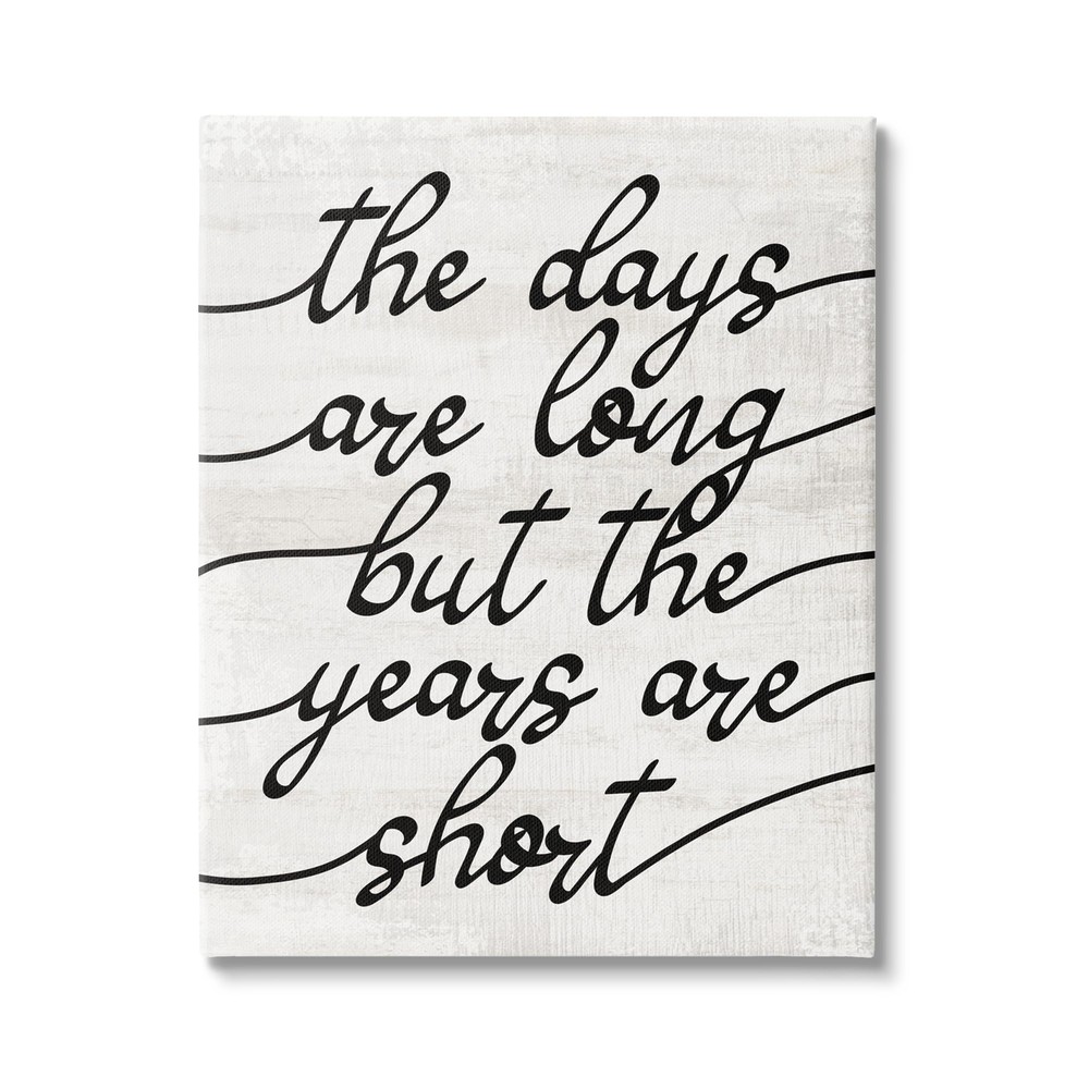 Years Are Short Phrase Canvas Wall Art Design by Lil' Rue