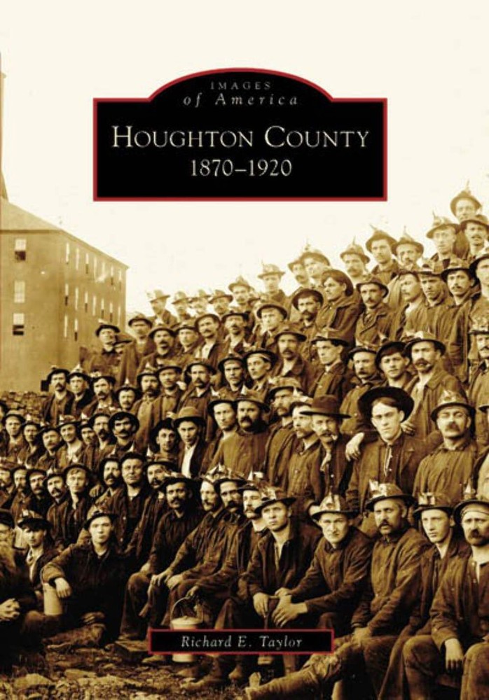 NEW Arcadia Publishing Houghton County, MI 9780738540511 Images of America Trade