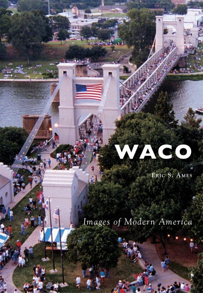 NEW Arcadia Publishing Waco, TX 9781467115520 Images of Modern America Trade Pap