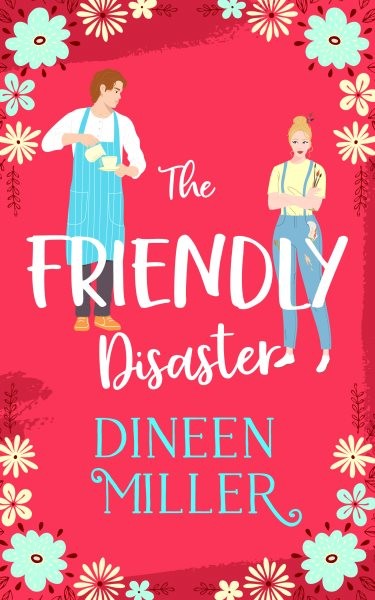 Friendly Disaster : A Small Town Sweet Romantic Comedy, Paperback by Miller, ...