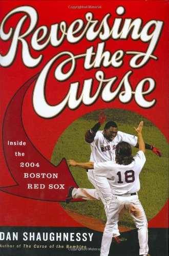 Reversing the Curse: Inside the - Hardcover, by Shaughnessy Dan - Very Good x