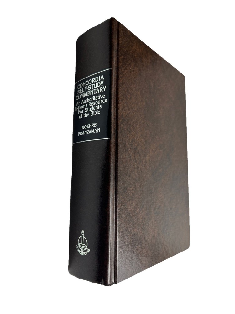 CONCORDIA SELF-STUDY COMMENTARY Concordia Publishing House St. Louis 1979