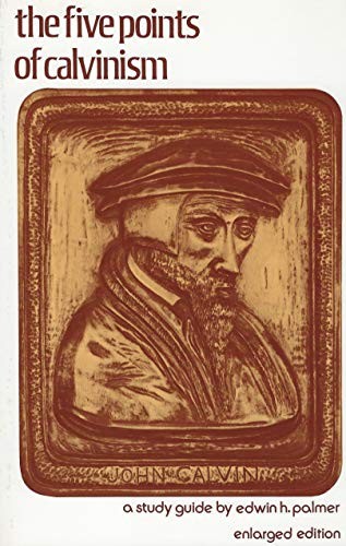 Five Points of Calvinism, Palmer, E. H.