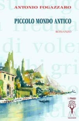 Antonio Fogazzaro Piccolo mondo antico (Paperback)Another great item from Rarewaves USA | Free delivery!