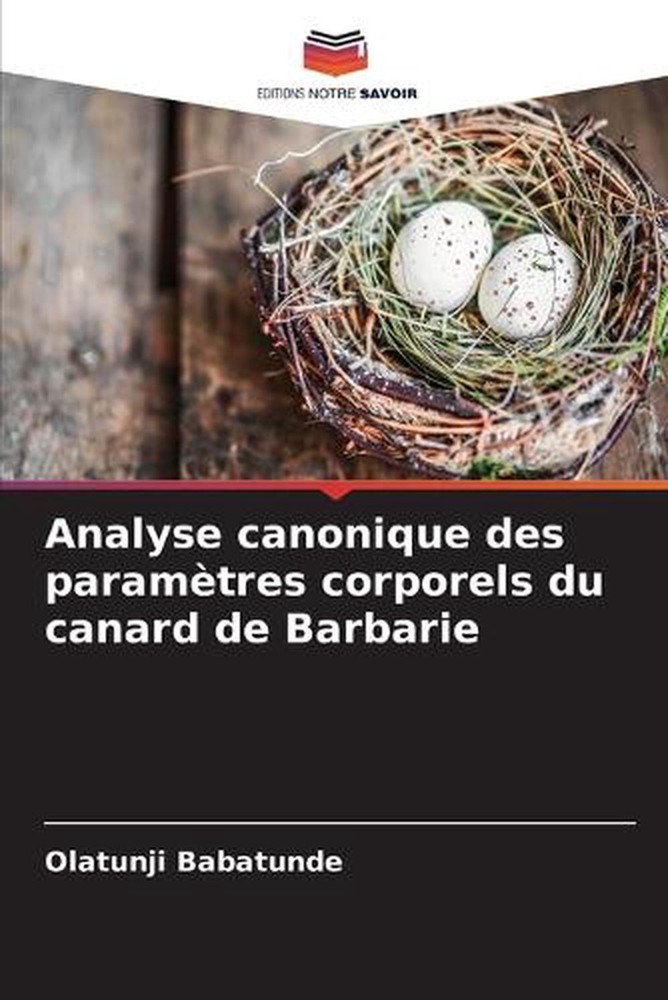 Analyse canonique des paramtres corporels du canard de Barbarie by Olatunji Baba
