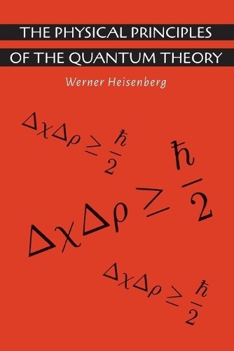 Werner Heisenberg Carl Ec The Physical Principles of the Quantum Th (Paperback)Another great item from Rarewaves USA | Free delivery!