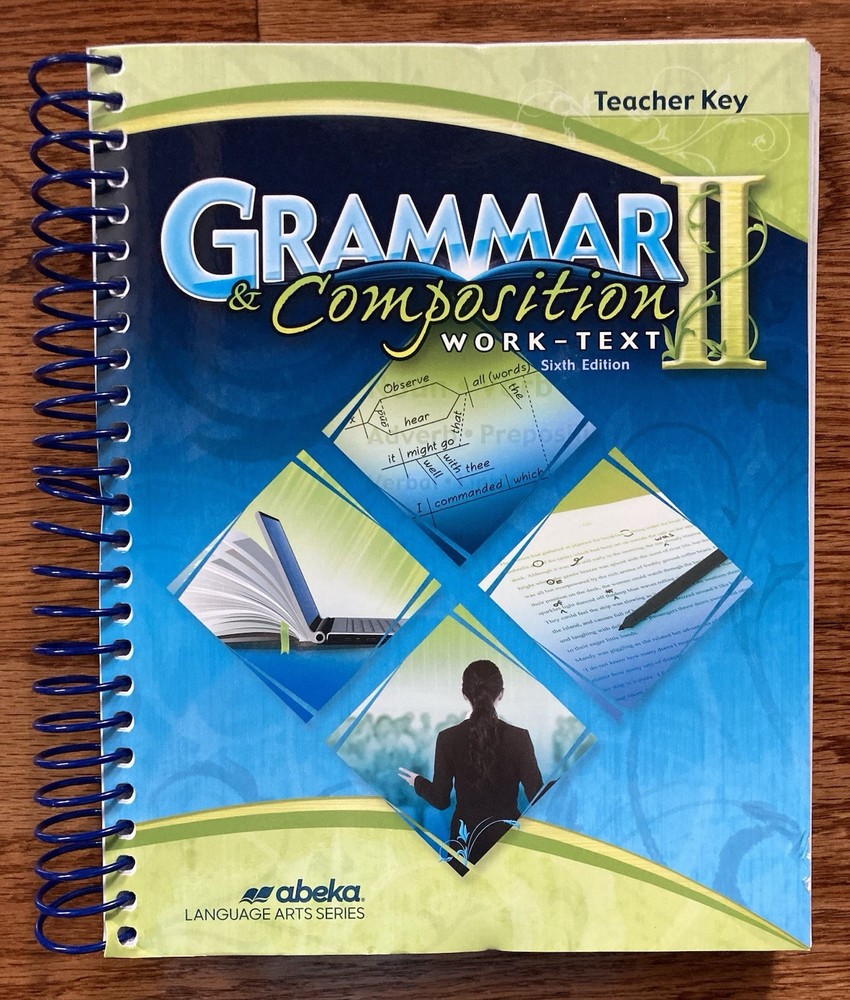 Abeka Grammar and Composition II Sixth Edition Teacher Key