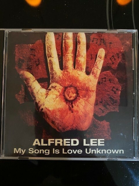 My Song is Love Unknown Alfred Lee CD of Gospel Hymns Christian